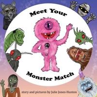 Meet Your Monster Match