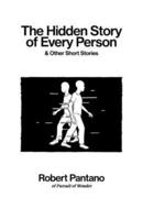 The Hidden Story of Every Person : & Other Short Stories