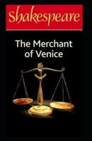 The Merchant of Venice by William Shakespeare :(Annotated Edition)