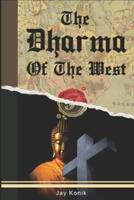The Dharma of the West: Buddhist Lessons From Western Religion