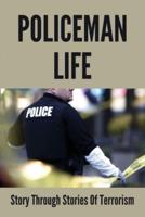 Policeman Life