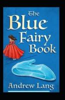 The Blue Fairy Book by Andrew Lang illustrated