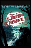 The Hound of the Baskervilles: Illustrated Edition