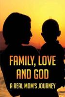 Family, Love And God