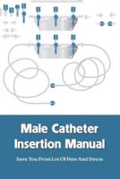 Male Catheter Insertion Manual