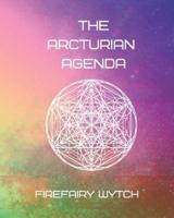 The Arcturian Agenda