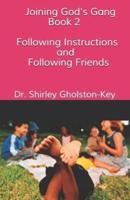 Joining God's Gang  Book 2 : Following Instructions and Following Friends