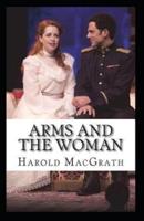 Arms and the Woman Annotated