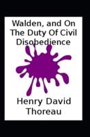 Walden and On the Duty of Civil Disobedience (Classic illustrated)