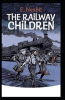 The Railway Children (Illustrated edition)