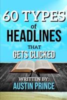60 Types Of Headlines That Gets Clicked : 60 Methods To Write 'Click Hungry' Titles