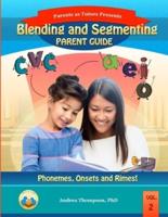 Blending and Segmenting: Parent Guide: Black and White Version