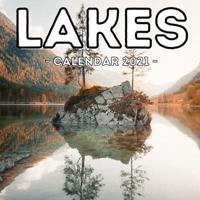 Lakes Calendar 2021: 16-Month Calendar, Cute Gift Idea For Lake Lovers Women & Men