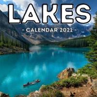 Lakes Calendar 2021: 16-Month Calendar, Cute Gift Idea For Lake Lovers Women & Men