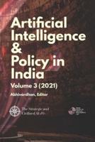 Artificial Intelligence & Policy in India: Volume 3