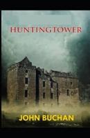 Huntingtower :(illustrated edition)
