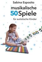 50 musikalische Spiele für autistischen Kinder