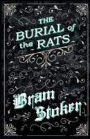 The Burial of the Rats-Original Edition(Annotated)