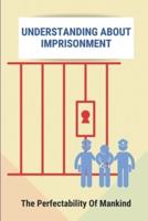 Understanding About Imprisonment