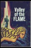 The Valley of the Flame