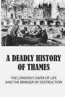 A Deadly History Of Thames