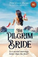 The Pilgrim Bride. : Is a second marriage better than the first?