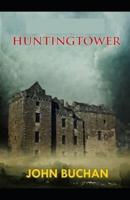 Huntingtower:(illustrated edition)