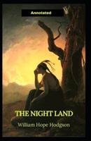 The Night Land ; ILLUSTRETED