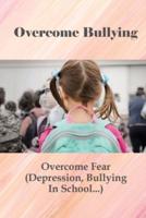 Overcome Bullying