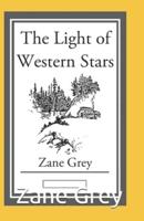 The Light of Western Stars Annotated