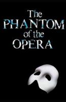 The Phantom of the Opera:(illustrated edition)