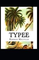 Typee (Illustrated Edition)