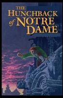 The Hunchback of Notre Dame :(illustrated edition)