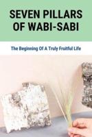 Seven Pillars Of Wabi-Sabi