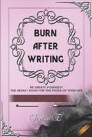 Burn After Writing: The secret book for the pages of your life. Re-create yourself! (Self-reflection incl. bonus) (Light Pink)