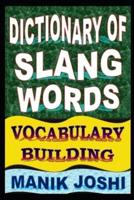 Dictionary of Slang Words: Vocabulary Building