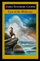 The Last of the Mohicans by James Fenimore Cooper illustrated
