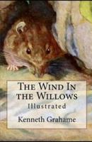 The Wind in the Willows  Illustrated