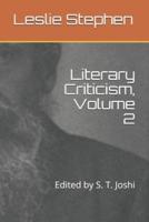Literary Criticism, Volume 2: Edited by S. T. Joshi
