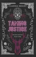 Taming Justice