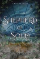 Shepherd of Souls: A Novel of Illygad