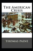The American Crisis Original (Classic Edition Annotated)