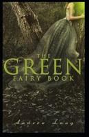 The Green Fairy Book Annotated(illustrated edition)