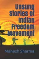 Unsung Stories of Indian Freedom Movement