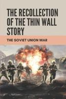 The Recollection Of The Thin Wall Story