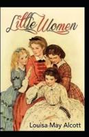 Little Women : Illustrated Edition