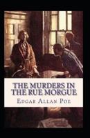 The Murders in the Rue Morgue : Illustrated Edition