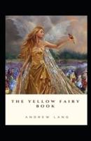 The Yellow Fairy Book by Andrew Lang illustrated edition