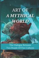 Art Of A Mythical World