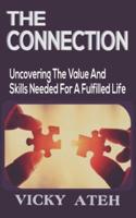THE CONNECTION: Uncovering the values and skills required for a fulfilled life